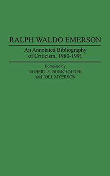 portada Ralph Waldo Emerson: An Annotated Bibliography of Criticism, 1980-1991 (Bibliographies and Indexes in American Literature) (en Inglés)