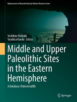 portada Middle and Upper Paleolithic Sites in the Eastern Hemisphere: A Database (Paleoasiadb) (en Inglés)