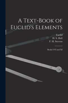 portada A Text-book of Euclid's Elements [microform]: Books I-VI and XI (in English)
