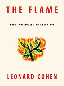 portada The Flame: Poems Nots Lyrics Drawings (en Inglés)