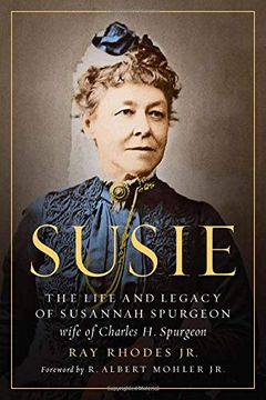 portada Susie: The Life and Legacy of Susannah Spurgeon, Wife of Charles h. Spurgeon, (en Inglés)