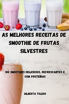 portada As Melhores Receitas de Smoothie de Frutas Silvestres (in Portuguese)