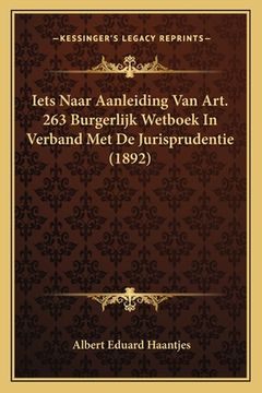 portada Iets Naar Aanleiding Van Art. 263 Burgerlijk Wetboek In Verband Met De Jurisprudentie (1892)
