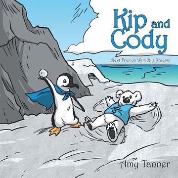 portada Kip and Cody: Best Friends With Big Dreams (en Inglés)