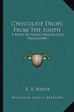 portada chocolate drops from the south: a book of negro humor and philosophy (in English)