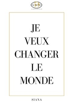 portada Je Veux Changer Le Monde: A la découverte de The CHANGE: l'entreprise qui change le monde ! (en Francés)
