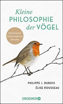 portada Kleine Philosophie der Vögel: 22 Federleichte Lektionen für uns Menschen (en Alemán)