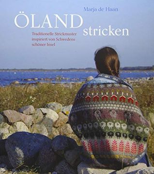 portada Öland Stricken: Traditionelle Strickmuster Inspiriert von Schwedens Schöner Insel (in German)