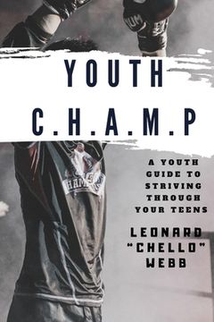 portada Youth C.H.A.M.P.: A Youth Guide to Striving Through Your Teens (en Inglés)