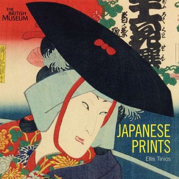 portada Japanese Prints: Ukiyo-E in Edo, 1700-1900 (en Inglés)