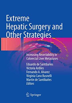 portada Extreme Hepatic Surgery and Other Strategies: Increasing Resectability in Colorectal Liver Metastases (in English)