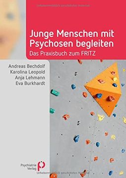 portada Junge Menschen mit Psychosen Begleiten: Das Praxisbuch zum Fritz (Fachwissen) (en Alemán)