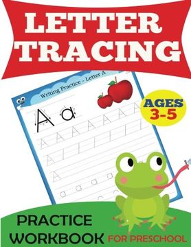 portada Letter Tracing Practice Workbook: For Preschool, Ages 3-5 (Preschool Workbooks)