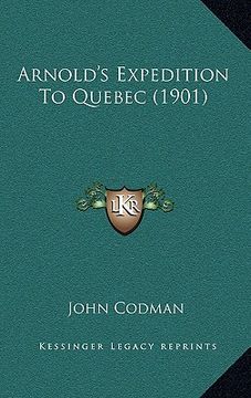portada arnold's expedition to quebec (1901) (en Inglés)