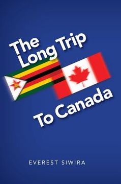 portada The Long Trip to Canada (in English)