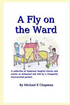 portada A Fly on the Ward (en Inglés)