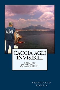 portada Caccia agli Invisibili (en Italiano)