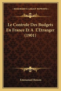 portada Le Controle Des Budgets En France Et A L'Etranger (1901) (en Francés)