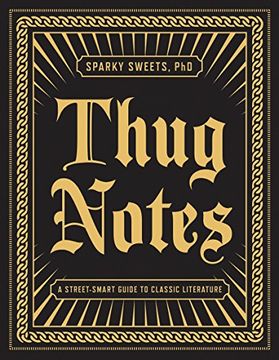 portada Thug Notes: A Street-Smart Guide to Classic Literature (en Inglés)