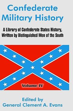 portada confederate military history: a library of confederate states history, written by distinguished men of the south (volume iv) (en Inglés)