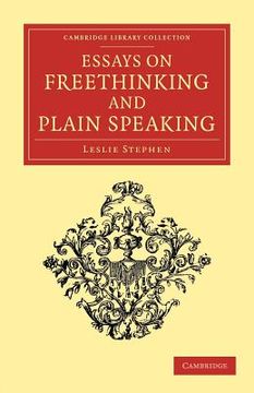 portada Essays on Freethinking and Plain Speaking Paperback (Cambridge Library Collection - Literary Studies) (in English)