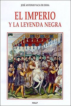 portada El Imperio y la Leyenda Negra (in Spanish)
