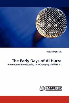 portada the early days of al hurra (en Inglés)