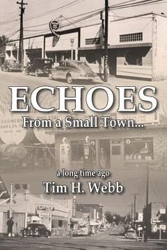 portada Echoes from a Small Town a Long Time Ago (en Inglés)