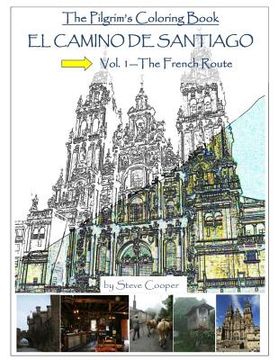 portada El Camino de Santiago: Vol. 1--The French Route (in English)