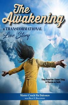 portada The Awakening: A Transformational Love Story (en Inglés)