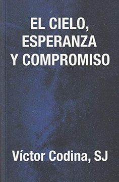 portada El Cielo, Esperanza y Compromiso (in Spanish)