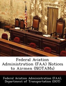 portada federal aviation administration (faa) notices to airmen (notams)