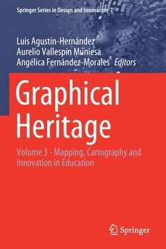 portada Graphical Heritage: Volume 3 - Mapping, Cartography and Innovation in Education (in English)