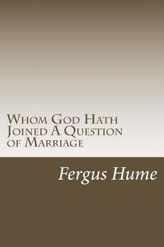 portada Whom God Hath Joined A Question of Marriage (en Inglés)