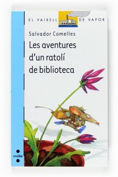 Les aventures d'un ratolí de biblioteca (Barco de Vapor Azul) (en Catalán)
