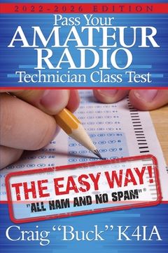 portada Pass Your Amateur Radio Technician Class Test - the Easy Way (in English)