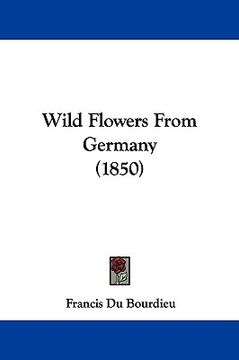 portada wild flowers from germany (1850) (in English)