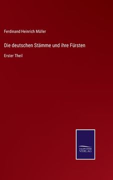 portada Die deutschen Stämme und ihre Fürsten: Erster Theil (in German)