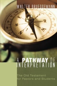 portada A Pathway of Interpretation: The old Testament for Pastors and Students (en Inglés)