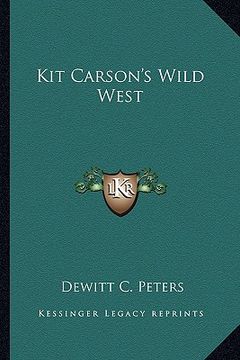 portada kit carson's wild west (en Inglés)