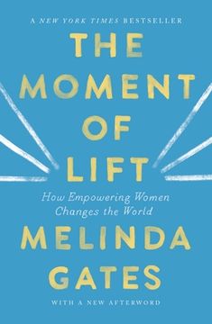 portada The Moment of Lift: How Empowering Women Changes the World
