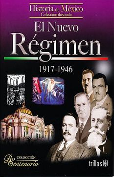portada El Nuevo Regimen: 1917-1946 (in Spanish)