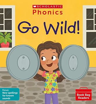 portada Scholastic Phonics for Little Wandle: Go Wild! (Set 10). Decodable Phonic Reader for Ages 4-6. Letters and Sounds Revised   Phase 5. (Phonics Book bag Readers)