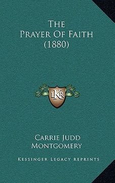 portada the prayer of faith (1880) (en Inglés)