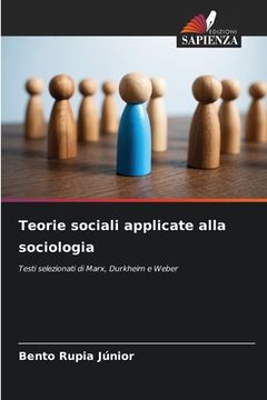 portada Teorie sociali applicate alla sociologia (en Italiano)