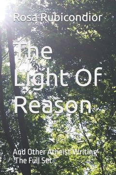 portada The Light Of Reason: And Other Atheist Writing - The Full Set (in English)