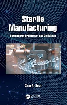 portada Sterile Manufacturing: Regulations, Processes, and Guidelines (en Inglés)