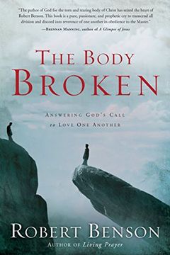 portada The Body Broken: Answering God's Call to Love one Another (en Inglés)