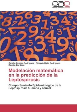 portada Modelación Matemática en la Predicción de la Leptospirosis: Comportamiento Epidemiológico de la Leptospirosis Humana y Animal (in Spanish)