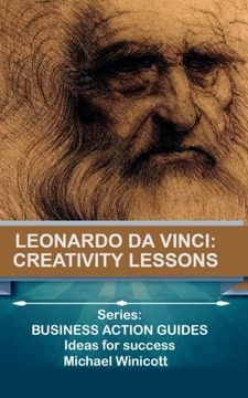 portada Leonardo da Vinci: Creativity Lessons: Teachings from the great genius, his works and his life